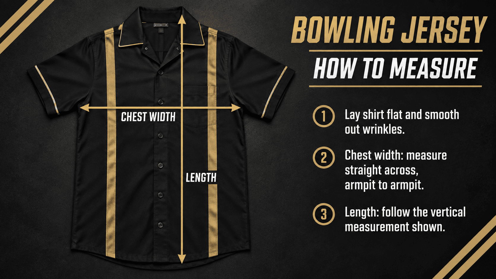 Black and gold bowling shirt laid flat, with arrows showing chest width from armpit to armpit and vertical shirt length.